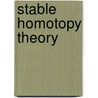 Stable Homotopy Theory door John Frank Adams