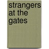 Strangers at the Gates door Sidney Tarrow