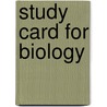 Study Card for Biology door Teresa Audesirk