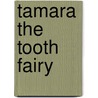 Tamara the Tooth Fairy door Mr Daisy Meadows