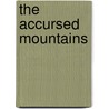 The Accursed Mountains door Robert Carver