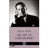 The Art Of Concealment by Giles Cole