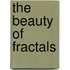The Beauty of Fractals