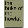 The Buke of the Howlat by Laing David