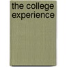The College Experience by Brian Tietje