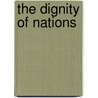The Dignity of Nations door Sechin Fitzgerald