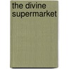 The Divine Supermarket door Malise Ruthven