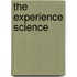 The Experience Science