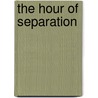 The Hour of Separation door Jeanne M. Dallman