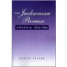 The Jacksonian Promise door Daniel Feller