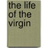 The Life of the Virgin