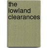 The Lowland Clearances door Peter Aitchison