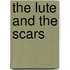 The Lute and the Scars