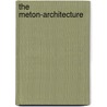 The Meton-architecture by Peter Höfferer