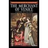 The Merchant of Venice by Willam Shakespeare