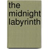 The Midnight Labyrinth door Sahara Adalyn Moran