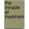 The Miracle at Markham door Charles Monroe Sheldon