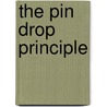The Pin Drop Principle door G. Riley Mills