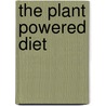 The Plant Powered Diet by Sharon Palmer