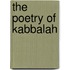 The Poetry of Kabbalah