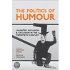 The Politics Of Humour by Kessel
