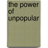 The Power Of Unpopular door Erika Napoletano