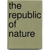 The Republic of Nature door Mark Fiege