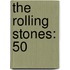 The Rolling Stones: 50