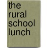 The Rural School Lunch door Farnsworth Nellie Wing