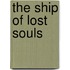 The Ship of Lost Souls