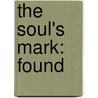 The Soul's Mark: Found door Ashley Stoyanoff