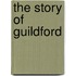 The Story Of Guildford
