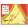The Very Visible Mouse by Anne Merrick