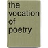 The Vocation of Poetry
