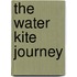The Water Kite Journey