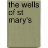 The Wells of St Mary's door R.C. Sherriff