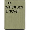 The Winthrops; A Novel door Ellen L. Biscoe Hollis