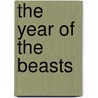 The Year of the Beasts by Cecil Castellucci
