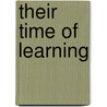 Their Time of Learning by Osahmin Judith Meister