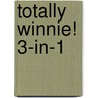 Totally Winnie! 3-in-1 by Laura Owen