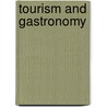 Tourism and Gastronomy by Anne-Mette Hjalager