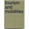 Tourism and Mobilities by P. Burns