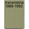 Transnistria 1989-1992 door Marian Bozhesku