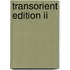 Transorient Edition Ii