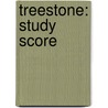 Treestone: Study Score door Stephen Albert