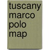 Tuscany Marco Polo Map door Marco Polo