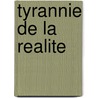 Tyrannie de La Realite door Mona Chollet