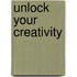 Unlock Your Creativity