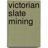 Victorian Slate Mining door Ivor Wynne Jones