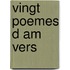 Vingt Poemes D Am Vers